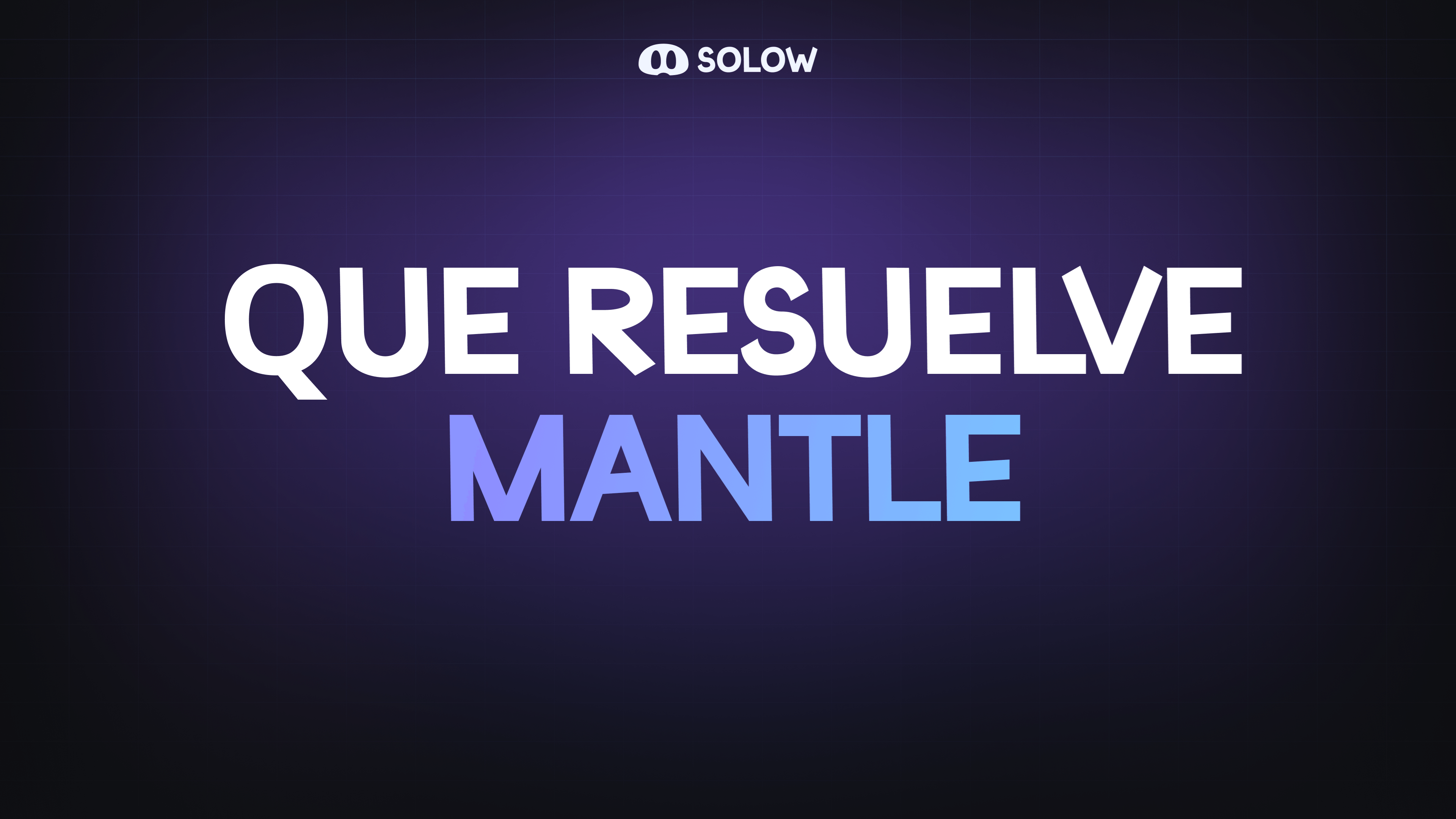 ¿Qué resuelve Mantle?