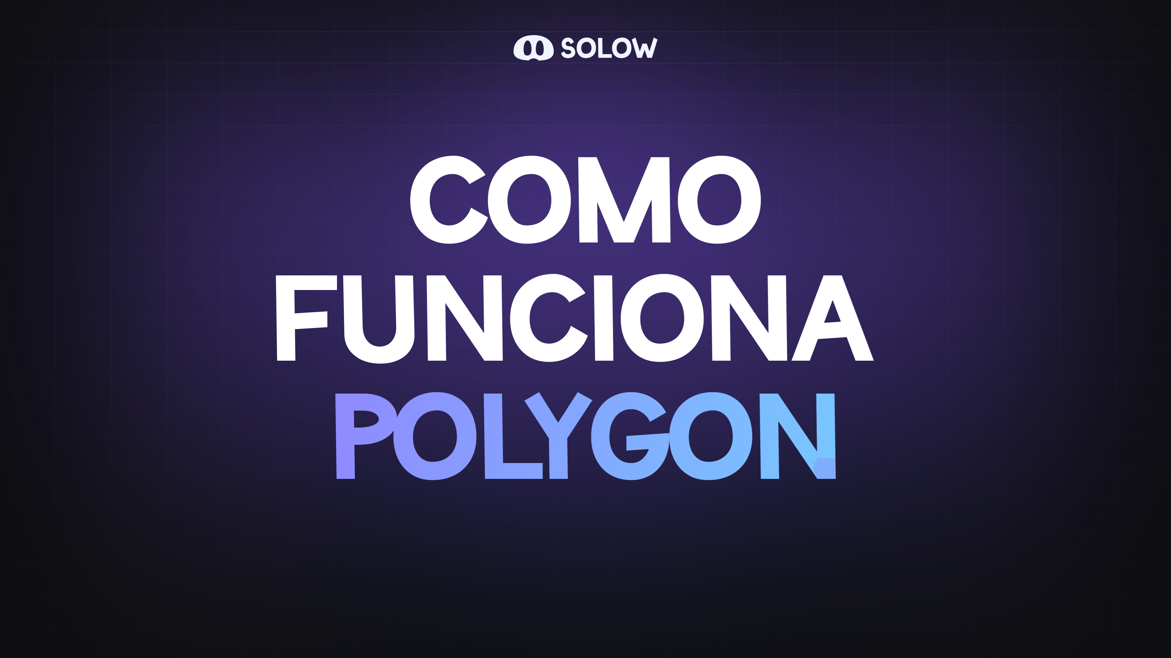 ¿Cómo funciona Polygon?