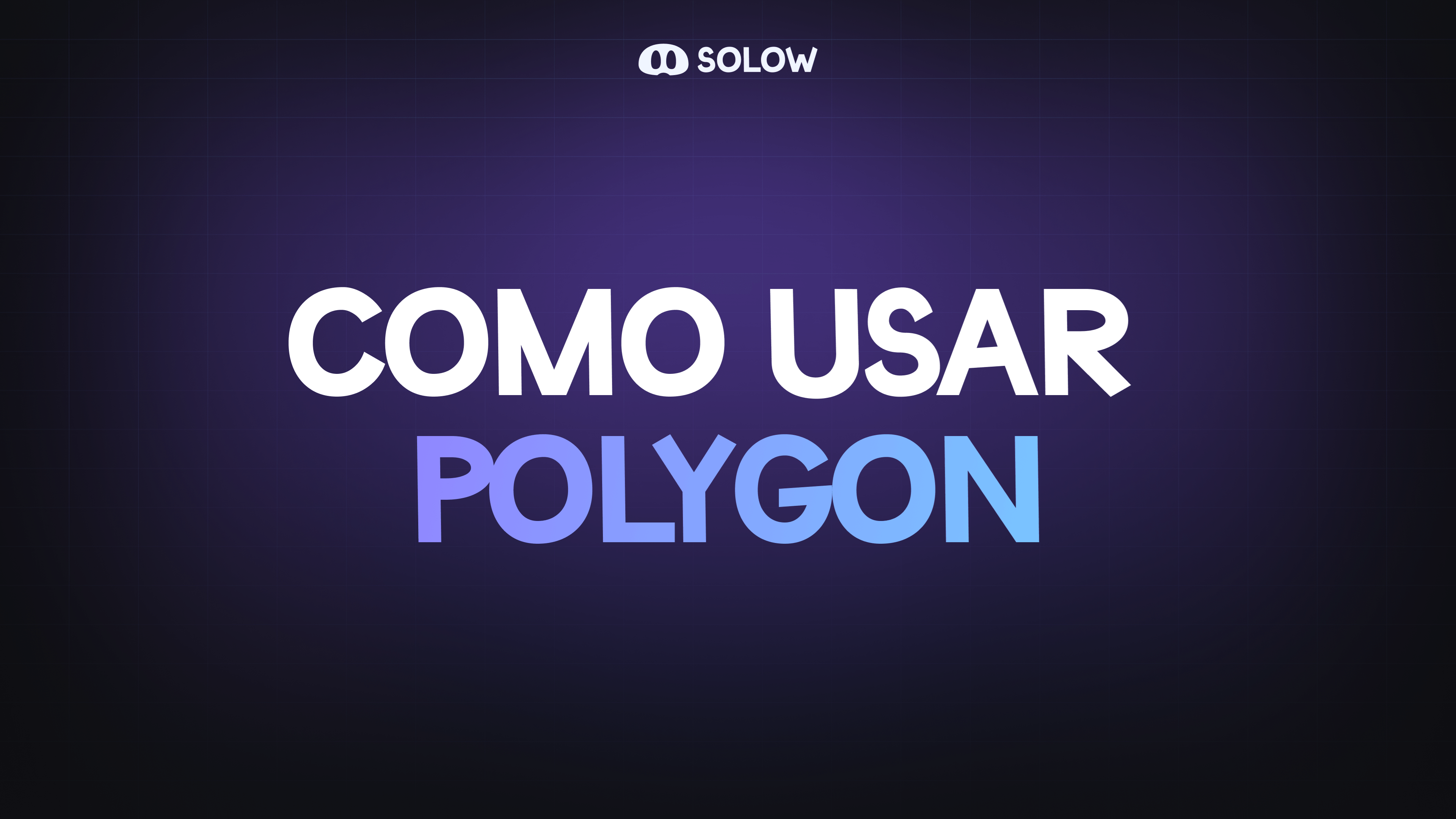 ¿Cómo usar Polygon?