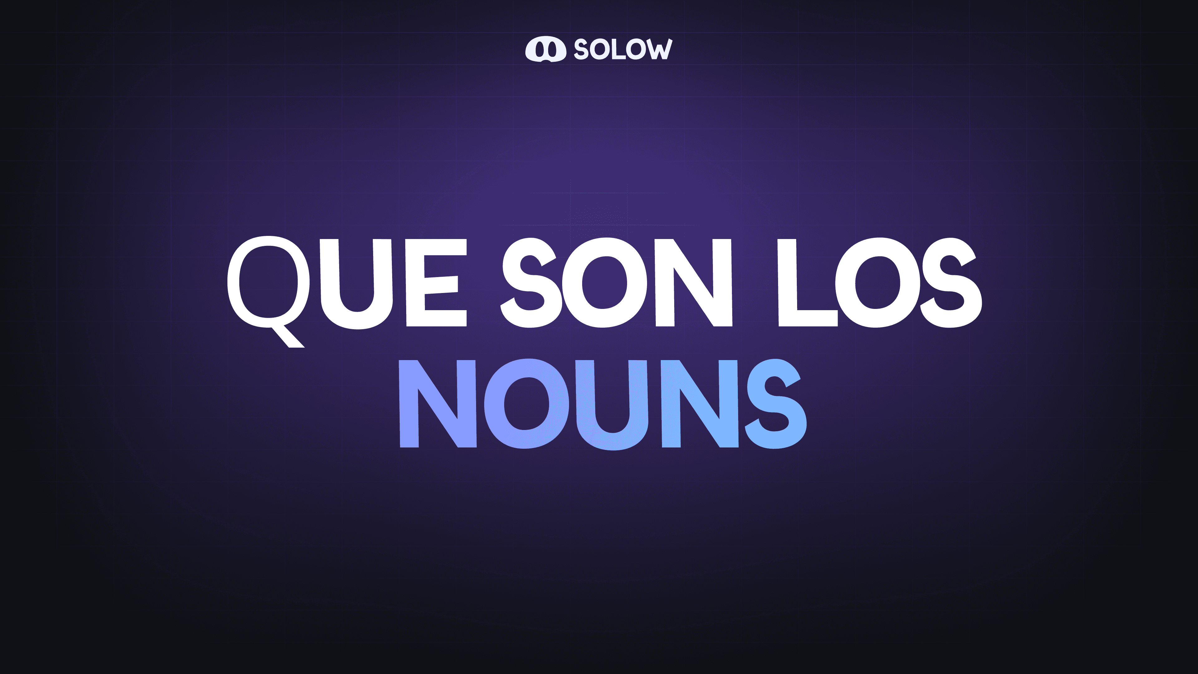 ¿Qué son los Nouns?